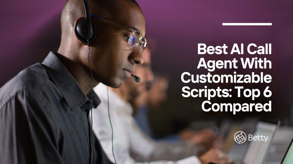 AI call agent making a sales call with text overlay: ‘Best AI Call Agent With Customizable Scripts: Top 6 Compared